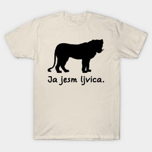 I'm A Lioness (Interslavic) T-Shirt